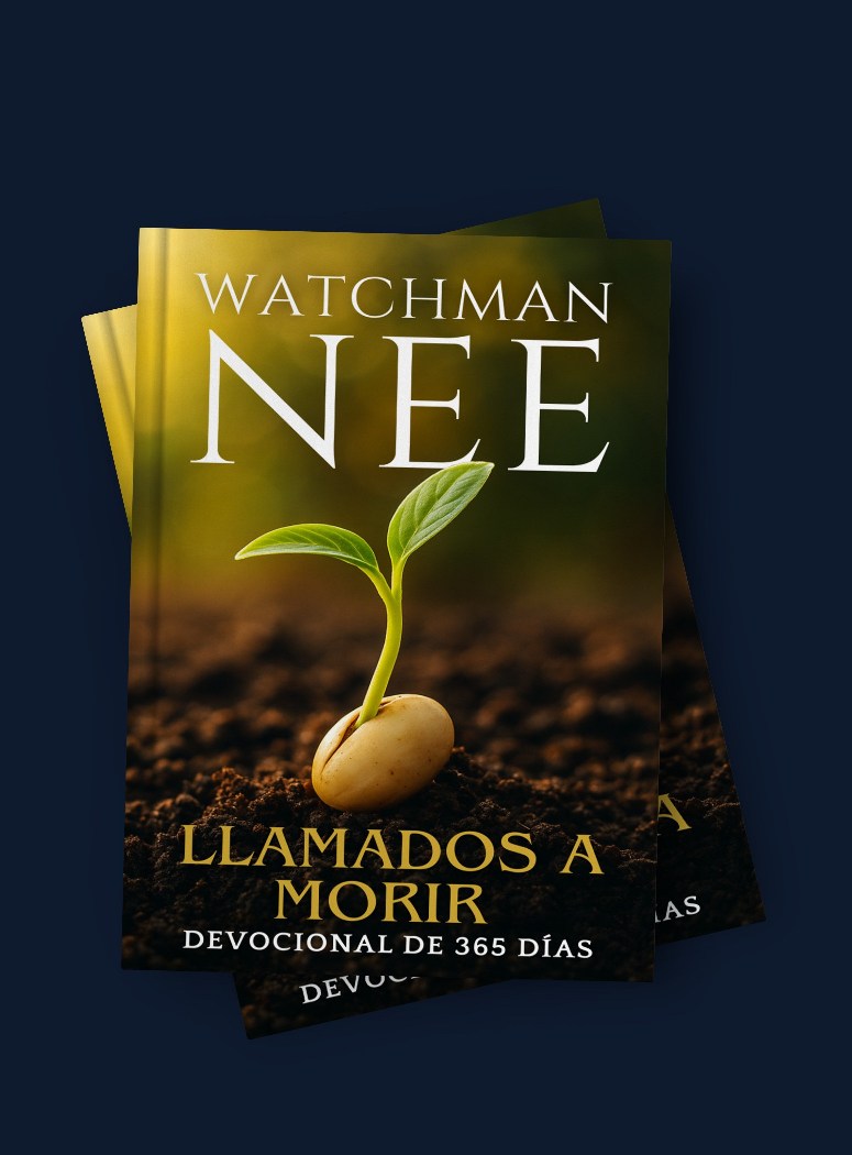 Llamados a morir — Watchman Nee